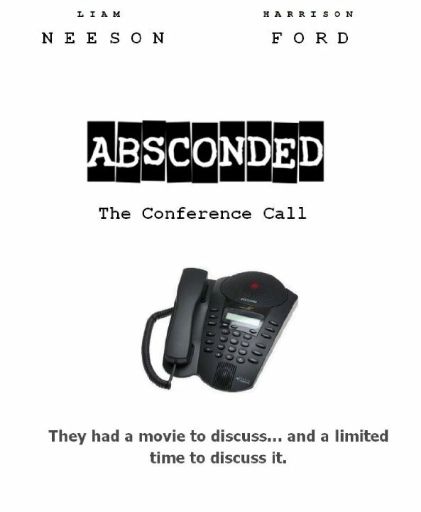 Absconded: The Conference Call (2015)