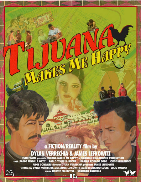 Tijuana Makes Me Happy (2007)