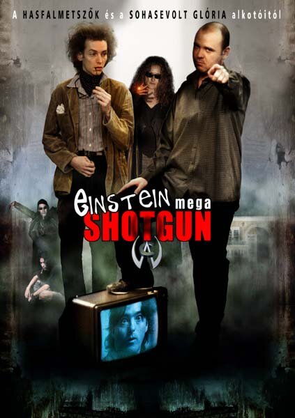 Einstein Mega Shotgun (2003)