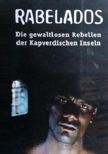 Rabelados - Die gewaltlosen Rebellen der kapverdischen Inseln (2000)