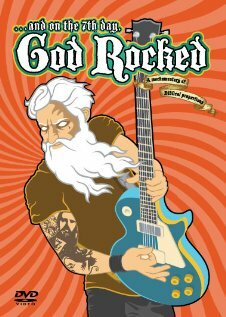 ...and on the 7th Day, God Rocked (2008)