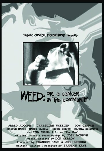 Weed: Or, A Cancer in the Community (2003)