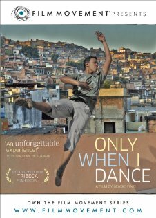 Only When I Dance (2009)