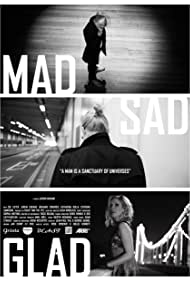 Mad Sad Glad (2012)