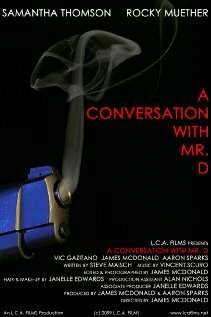 A Conversation with Mr. D (2009)
