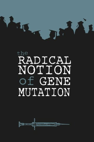 The Radical Notion of Gene Mutation (2014)